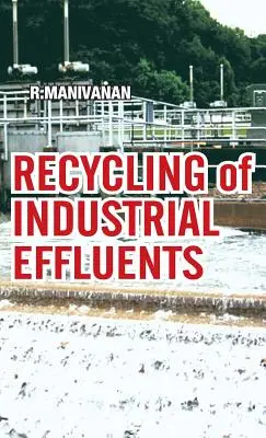 Recycling von Industrieabwässern - Recycling of Industrial Effluents