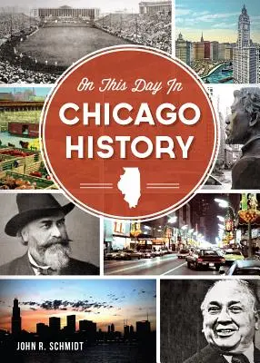 An diesem Tag in der Geschichte Chicagos - On This Day in Chicago History