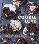 Plätzchen-Liebe: Mehr als 60 Rezepte und Techniken, um das Gewöhnliche in etwas Außergewöhnliches zu verwandeln [Ein Backbuch] - Cookie Love: More Than 60 Recipes and Techniques for Turning the Ordinary Into the Extraordinary [A Baking Book]