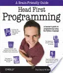 Erste Schritte im Programmieren: Ein Leitfaden zum Programmieren mit der Sprache Python für Lernende - Head First Programming: A Learner's Guide to Programming Using the Python Language