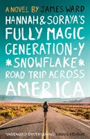 Hannah und Soraya's Fully Magic Generation-Y *Snowflake* Road Trip quer durch Amerika - Hannah and Soraya's Fully Magic Generation-Y *Snowflake* Road Trip Across America