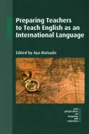Vorbereitung von Lehrern für den Unterricht von Englisch als Fremdsprache - Preparing Teachers to Teach English as an International Language