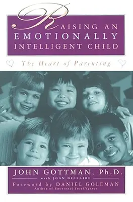 Ein emotional intelligentes Kind erziehen - Raising an Emotionally Intelligent Child