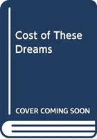 Cost of These Dreams - Sportgeschichten und andere ernste Angelegenheiten - Cost of These Dreams - Sports Stories and Other Serious Business