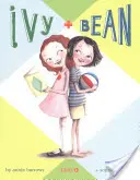 Efeu und Bohne - Buch 1 (Efeu und Bohne Bücher, Bücher für die Primarstufe) - Ivy & Bean - Book 1 (Ivy and Bean Books, Books for Elementary School)