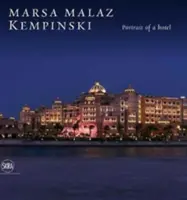 Marsa Malaz Kempinski: Porträt eines Hotels - Marsa Malaz Kempinski: Portrait of a Hotel