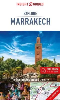 Insight Guides Explore Marrakesh (Reiseführer mit kostenlosem Ebook) - Insight Guides Explore Marrakesh (Travel Guide with Free Ebook)