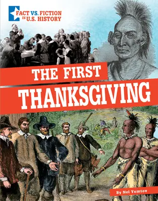 Das erste Erntedankfest: Fakten und Fiktion trennen - The First Thanksgiving: Separating Fact from Fiction