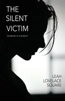 Das stille Opfer: Das Zeugnis eines Niemand - The Silent Victim: Testimony of a Nobody