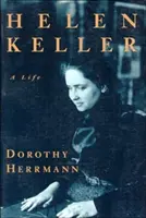 Helen Keller: Ein Leben - Helen Keller: A Life