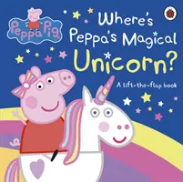 Peppa Pig: Wo ist Peppa's magisches Einhorn? - Ein Klappenbuch - Peppa Pig: Where's Peppa's Magical Unicorn? - A Lift-the-Flap Book