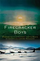 Die Firecracker Boys: H-Bomben, Inupiat Eskimos und die Wurzeln der Umweltbewegung - The Firecracker Boys: H-Bombs, Inupiat Eskimos, and the Roots of the Environmental Movement