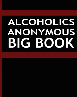 Anonyme Alkoholiker - Großes Buch - Alcoholics Anonymous - Big Book