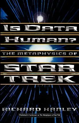 Ist Data menschlich? Oder: Die Metaphysik von Star Trek - Is Data Human?: Or, the Metaphysics of Star Trek