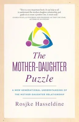 Das Mutter-Tochter-Puzzle: Ein neues Generationenverständnis für die Mutter-Tochter-Beziehung - The Mother-Daughter Puzzle: A New Generational Understanding of the Mother-Daughter Relationship