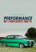 Leistung Mk 1 Ford Escorts 1968-74 - Performance Mk 1 Ford Escorts 1968-74