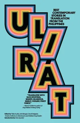 Ulirt: Die besten zeitgenössischen Geschichten in Übersetzung von den Philippinen - Ulirt: Best Contemporary Stories in Translation from the Philippines