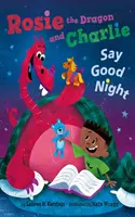 Rosie der Drache und Charlie sagen gute Nacht - Rosie the Dragon and Charlie Say Good Night