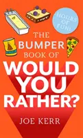 Stoßstangenbuch von Would You Rather? - Über 350 urkomische hypothetische Fragen für alle von 6 bis 106 Jahren - Bumper Book of Would You Rather? - Over 350 hilarious hypothetical questions for anyone aged 6 to 106