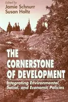 Der Eckpfeiler der Entwicklung: Die Integration von Umwelt-, Sozial- und Wirtschaftspolitik - The Cornerstone of Development: Integrating Environmental, Social, and Economic Policies