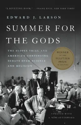 Sommer für die Götter: Der Scopes-Prozess und Amerikas anhaltende Debatte über Wissenschaft und Religion - Summer for the Gods: The Scopes Trial and America's Continuing Debate Over Science and Religion