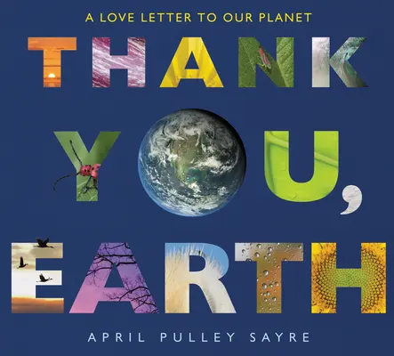 Danke, Erde: Ein Liebesbrief an unseren Planeten - Thank You, Earth: A Love Letter to Our Planet