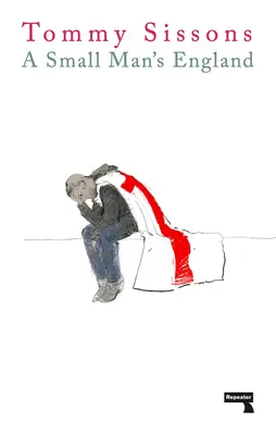 Das England eines kleinen Mannes - A Small Man's England