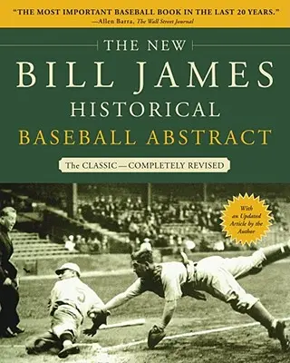 Der neue Bill James Historical Baseball Abstract - The New Bill James Historical Baseball Abstract