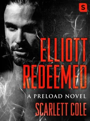 Elliott Erlöst: Ein Preload-Roman - Elliott Redeemed: A Preload Novel