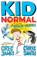 Kid Normal und die Schurkenhelden: Kid Normal 2 - Kid Normal and the Rogue Heroes: Kid Normal 2