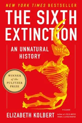 Das sechste Aussterben: Eine widernatürliche Geschichte - The Sixth Extinction: An Unnatural History