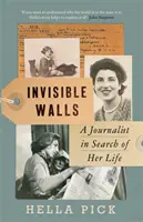 Unsichtbare Mauern - Eine Journalistin auf der Suche nach ihrem Leben - Invisible Walls - A Journalist in Search of Her Life