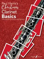 Christmas Clarinet Basics: Eine lustige Sammlung weihnachtlicher Solos und Duette - Christmas Clarinet Basics: A Fun Collection of Christmas Solos and Duets