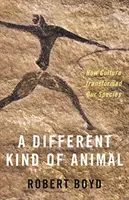 Eine andere Art von Tier: Wie die Kultur unsere Spezies veränderte - A Different Kind of Animal: How Culture Transformed Our Species