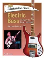 Der Rickenbacker-Elektrobass: 50 Jahre als Fundament des Rock - The Rickenbacker Electric Bass: 50 Years as Rock's Bottom