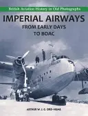 Imperial Airways - Von den Anfängen bis zur BOAC - Imperial Airways - From Early Days to BOAC