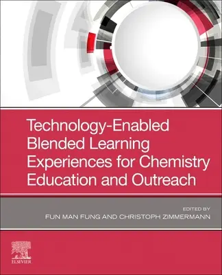 Technologiegestützte Blended-Learning-Erfahrungen für den Chemieunterricht und die Öffentlichkeitsarbeit - Technology-Enabled Blended Learning Experiences for Chemistry Education and Outreach