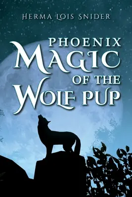 Phoenix Magie des Wolfswelpen - Phoenix Magic of the Wolf Pup