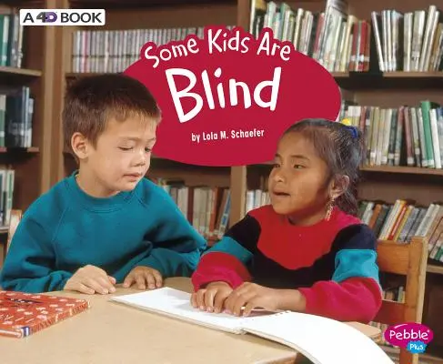 Manche Kinder sind blind: Ein 4D-Buch - Some Kids Are Blind: A 4D Book