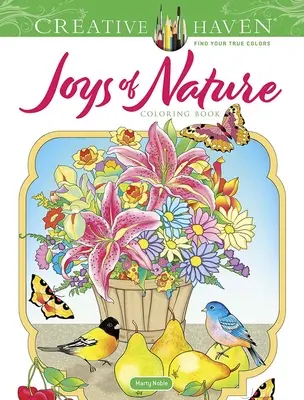 Creative Haven Freude an der Natur Malbuch - Creative Haven Joys of Nature Coloring Book