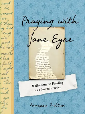 Beten mit Jane Eyre: Überlegungen zum Lesen als heilige Praxis - Praying with Jane Eyre: Reflections on Reading as a Sacred Practice