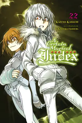 Ein gewisser magischer Index, Band 22 (Light Novel) - A Certain Magical Index, Vol. 22 (Light Novel)