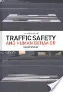 Verkehrssicherheit und menschliches Verhalten: Zweite Ausgabe - Traffic Safety and Human Behavior: Second Edition