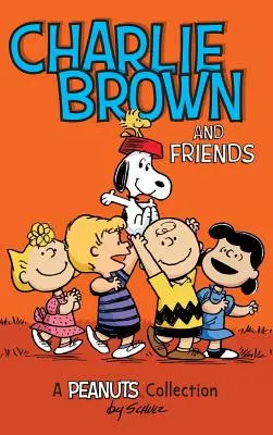 Charlie Brown und seine Freunde: Eine Peanuts-Sammlung - Charlie Brown and Friends: A Peanuts Collection
