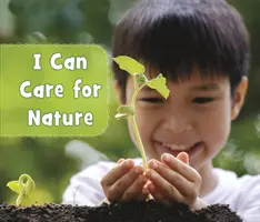 Ich kann mich um die Natur kümmern - I Can Care for Nature