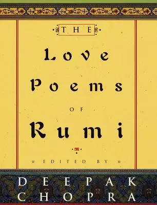 Die Liebesgedichte von Rumi - The Love Poems of Rumi