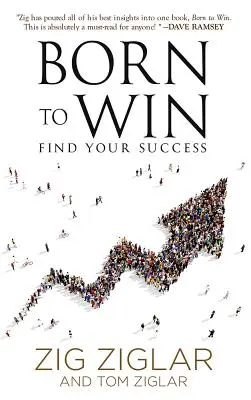 Geboren um zu gewinnen: Finden Sie Ihren Erfolg - Born to Win: Find Your Success