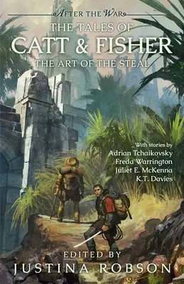 Die Geschichten von Catt & Fisher: Die Kunst des Stehlens - The Tales of Catt & Fisher: The Art of the Steal