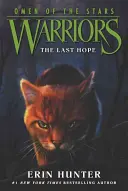 Warriors: Omen of the Stars #6: Die letzte Hoffnung - Warriors: Omen of the Stars #6: The Last Hope