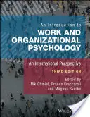 Eine Einführung in die Arbeits- und Organisationspsychologie: Eine internationale Perspektive - An Introduction to Work and Organizational Psychology: An International Perspective